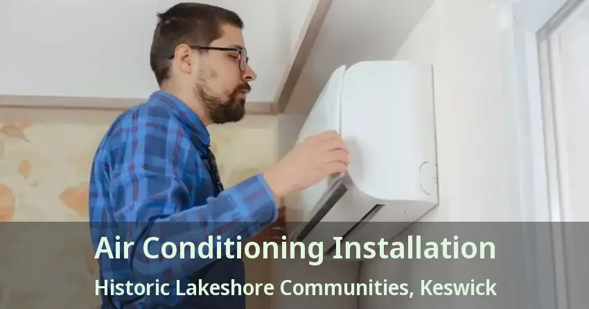 Air Conditioning Installation Historic Lakeshore Communities, Keswick - ON