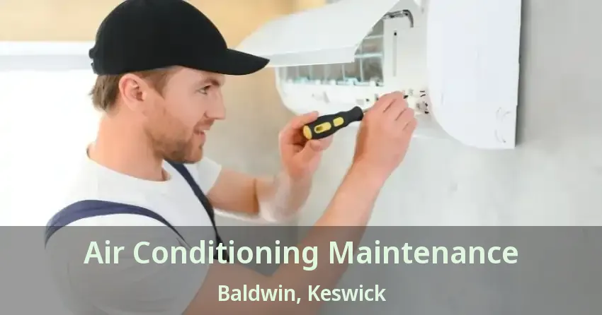 Air Conditioning Maintenance Baldwin, Keswick - ON