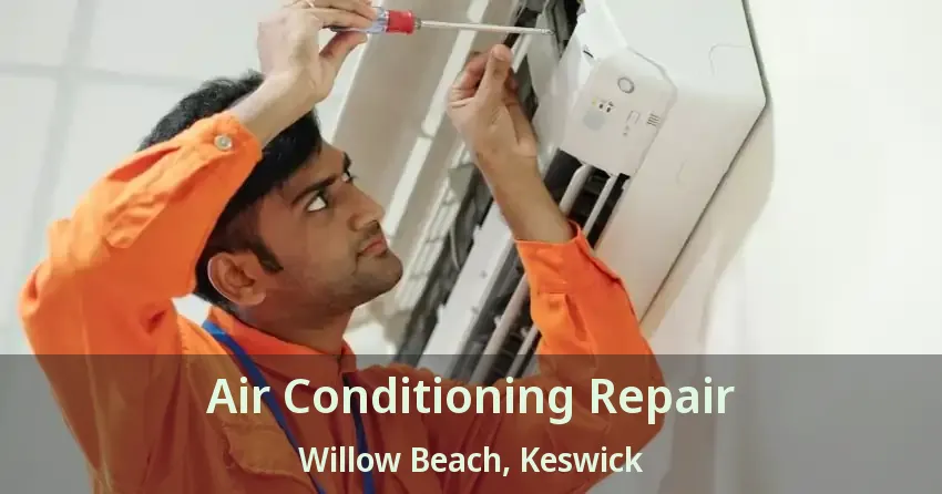 Air Conditioning Repair Willow Beach, Keswick - ON