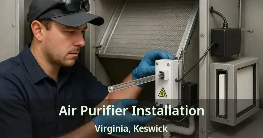 Air Purifier Installation Virginia, Keswick - ON