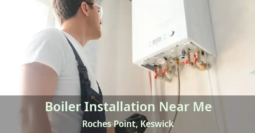 Boiler Installation Near Me Roches Point, Keswick - ON