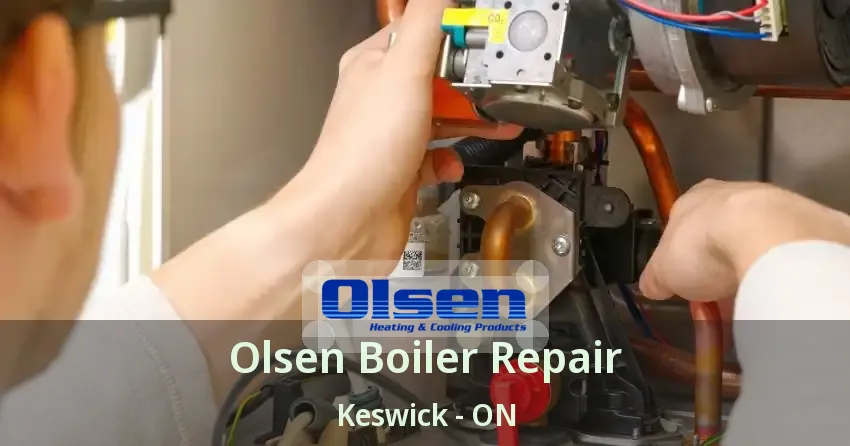 Olsen Boiler Repair Keswick - ON
