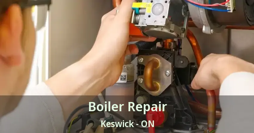 Boiler Repair Keswick - ON