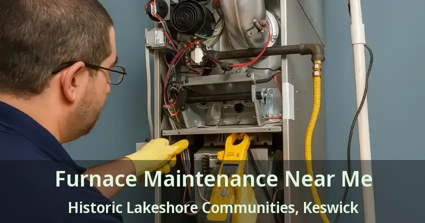 Furnace Maintenance Near Me Historic Lakeshore Communities, Keswick - ON