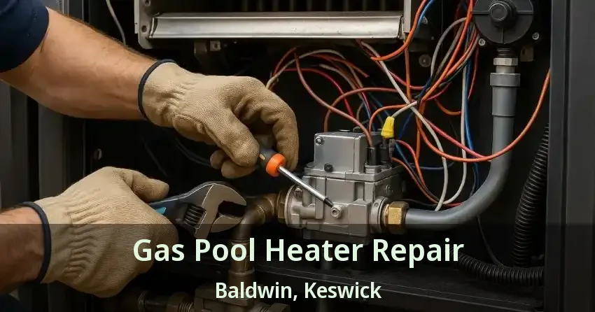 Gas Pool Heater Repair Baldwin, Keswick - ON
