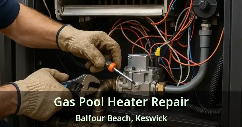 Gas Pool Heater Repair Balfour Beach, Keswick - ON