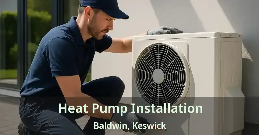 Heat Pump Installation Baldwin, Keswick - ON