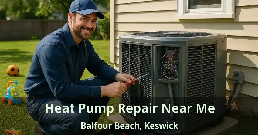 Heat Pump Repair Near Me Balfour Beach, Keswick - ON