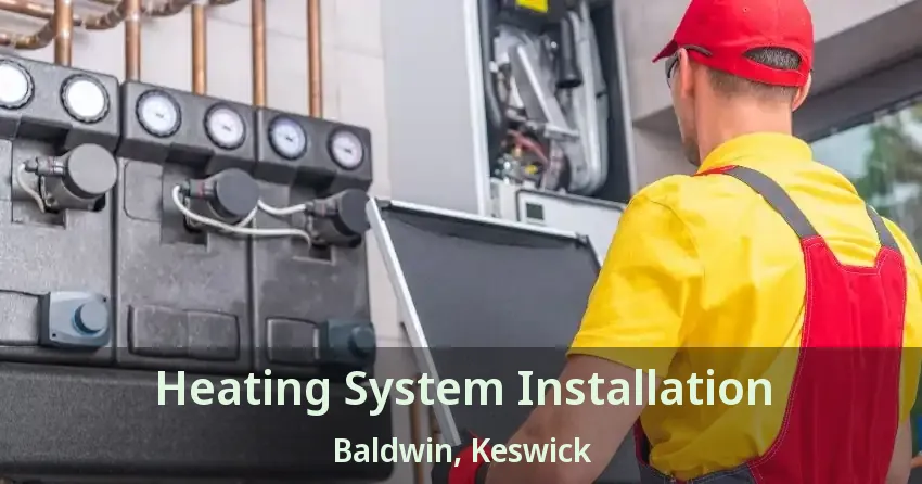 Heating System Installation Baldwin, Keswick - ON
