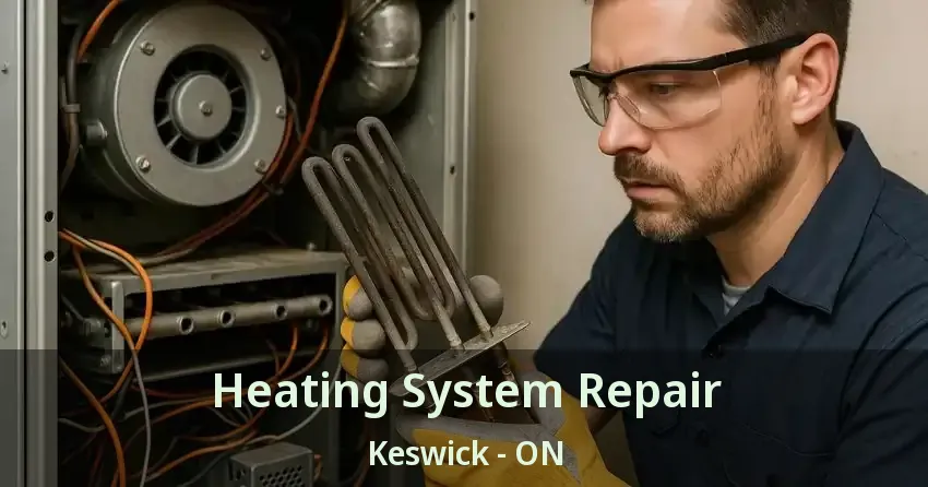 Heating System Repair Keswick - ON