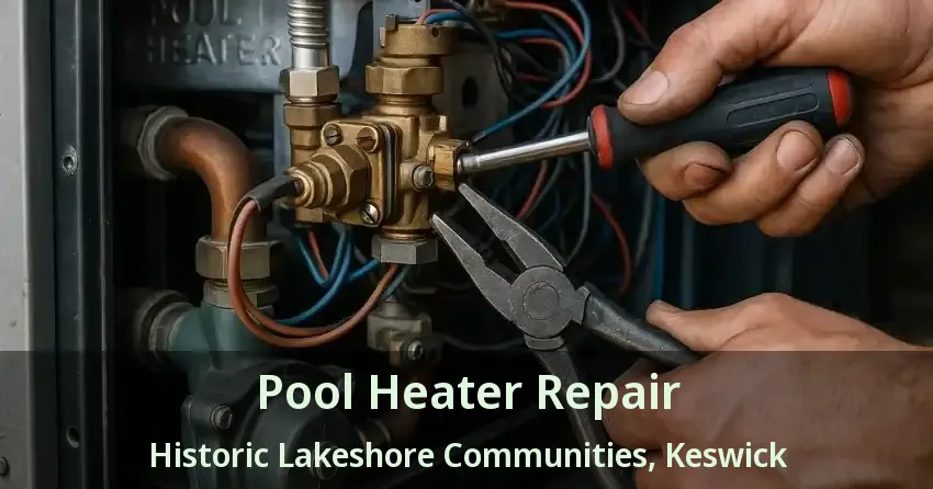 Pool Heater Repair Historic Lakeshore Communities, Keswick - ON